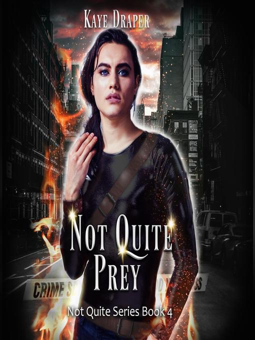 Title details for Not Quite Prey by Kaye Draper - Available